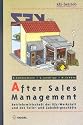 After Sales Management: Betriebswirtschaft der Kfz-Werkstatt und des Teile- und Zubeh&ouml;rgesch&auml;fts