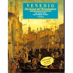 Venedig. Die Kunst der Renaissance: Architektur, Skulptur, Malerei 1460 - 1590