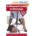 A Woman's Guide to Revenge