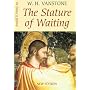 The Stature of Waiting