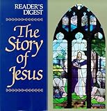 The Story of Jesus (Reader's Digest General Books)