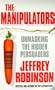 THE MANIPULATORS: A CONSPIRACY TO MAKE US BUY