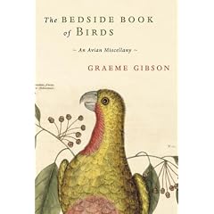 The Bedside Book of Birds: An Avian Miscellany