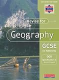 Revise for Geography GCSE: OCR Specification C (Bristol Project) (Revise for geography)