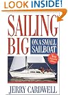 Sailing Big on a Small Sailboat