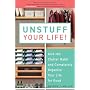 Unstuff Your Life!: Kick the Clutter Habit and Com&hellip by Andrew J. Mellen