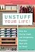 Unstuff Your Life!: Kick the Clutter Habit and Completely Organize Your Life for Good