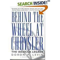 Behind the Wheel at Chrysler: The Iacocca Legacy