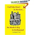 I Left My Heart in Harlem...: He Made It Big in Hollywood