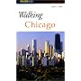 Walking Chicago (Walking Guides)