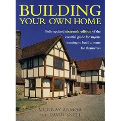 Building Your Own Home: The Essential Guide to Anyone Wanting to Build a Home for Themselves