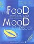 The Food and Mood Handbook: Find Relief at Last from Depression, Anxiety, PMS, Cravings and Mood Swings