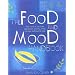 The Food and Mood Handbook: How What You Eat Can Transform How You Feel