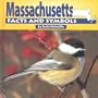 Massachusetts Facts and Symbols (States and Their Symbols)