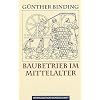 Baubetrieb im Mittelalter
