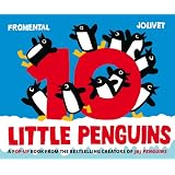 10 Little Penguins: A Pop-Up Book ~ Jean-Luc Fromental