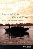 Reach of Tide, Ring of History: A Columbia River Voyage (Northwest Reprints)
