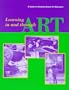 Learning In and Through Art: A Guide to Discipline Based Art Education