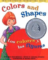 Colors and Shapes / Los colores y las figuras (English and Spanish Foundations Series) (Book #3) (Bilingual) (Board Book) (English and Spanish Edition)