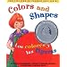 Colors and Shapes / Los colores y las figuras (English and Spanish Foundations Series) (Book #3) (Bilingual) (Board Book) (English and Spanish Edition)