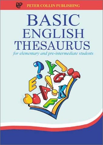 Basic English Thesaurus: For Elementary and Pre-intermediate Students