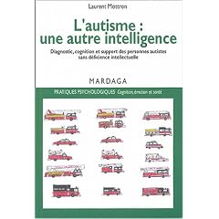 L'autisme, une autre intelligence : Diagnostic, cognition et support des personnes autistes sans d�ficience intellectuelle