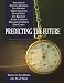 Book Predicting the Future (Darwin College Lectures)