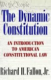 The Dynamic Constitution: An Introduction to American Constitutional Law