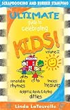 The Ultimate Guide to Celebrating Kids: K-6th Grade School
