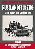 Produkt-Bild: Der Zweite Weltkrieg. Ru&szlig;landfeldzug. Von Brest bis Stalingrad