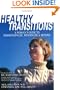 Healthy Transitions: A Woman's Guide to Perimenopause, Menopause, and Beyond