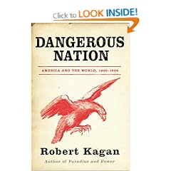 Dangerous Nation: America in the World 1600-1900
