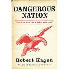 Dangerous Nation: America in the World 1600-1900