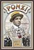 Ponzi: The Incredible True Story of the King of Financial Cons (Library of Larceny)