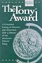 The Tony Award: A Complete Listing of Winners and Nominees with a History of the American Theatre Wing The Tony Award: A Complete Listing of Winners and Nominees with a History of the American Theatre Wing