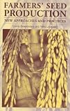 Farmers' Seed Production: A New Handbook