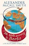 The World According to Bertie