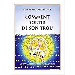 Comment sortir de son trou ? 2 ed