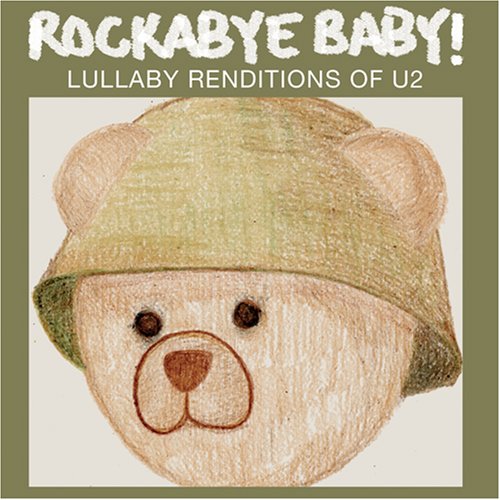 U2 - Rockabye Baby! Lullaby Renditions of U2 - Zortam Music