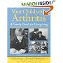 Your Child with Arthritis: A Family Guide for Caregiving (A Johns Hopkins Press Health Book)