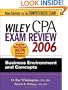 Wiley CPA Exam Review 2006: Business Environment and Concepts (Wiley CPA Examination Review: Business Environment & Concepts)