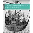 The Irish Book of Death and Flying Ships: From the Chronicles of Ancient Ireland (Moments of History) by Tim Coates