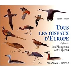 Tous les oiseaux d'Europe. Des Plongeons aux Pigeons, coffret A