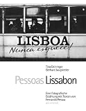 Pessoas Lissabon: Eine fotografische Erz&auml;hlung - Tina Deininger, Gerhard Jaugstetter