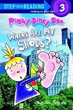 Pinky Dinky Doo: Where are My Shoes? (Pinky Dinky Doo)