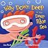 Way Down Deep in the Deep Blue Sea
