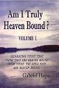 Am I Truly Heaven Bound?: Volume 1 Subjects A-f