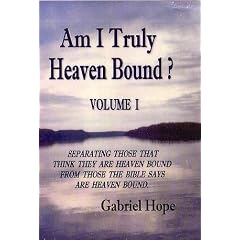 Am I Truly Heaven Bound?: Volume 1 Subjects A-f