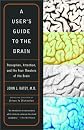 A User's Guide to the Brain