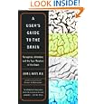 A User's Guide to the Brain: Perception, Attention, and the Four... by John J. Ratey
